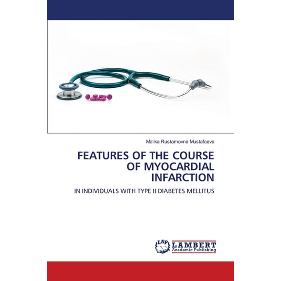 Features of the Course of Myocardial Infarction, (Paperback)