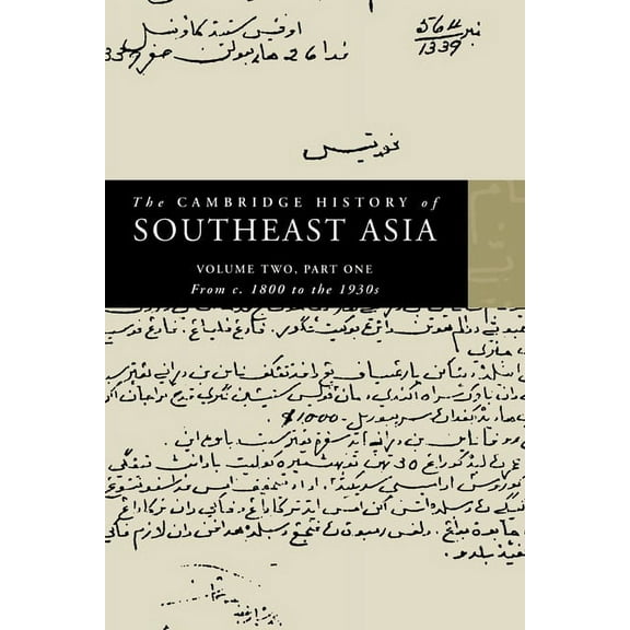 The Cambridge History of Southeast Asia The Cambridge History of Southeast Asia, (Paperback)