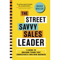 The Street Savvy Sales Leader (Hardcover)