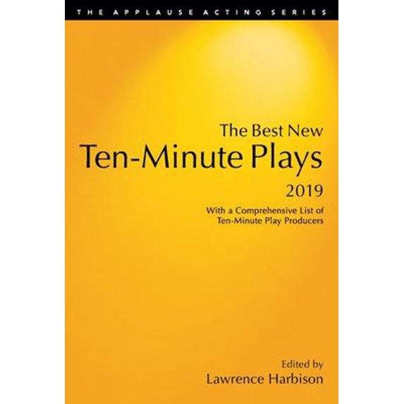 Pre-Owned The Best New Ten-Minute Plays, 2019 (Paperback) 1493053175 9781493053179