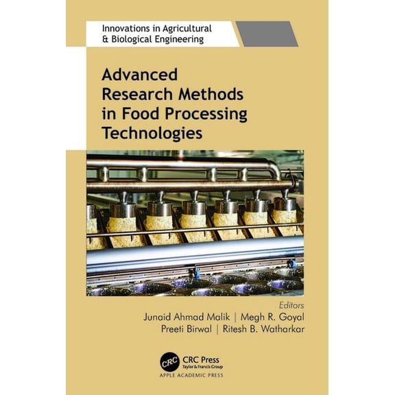Innovations in Agricultural & Biological Advanced Research Methods in Food Processing Technologies: Technology for Sustainable Food Production, (Hardcover)