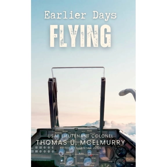 Earlier Days Flying, (Hardcover)