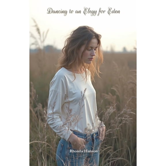 Dancing to an Elegy for Eden, (Paperback)