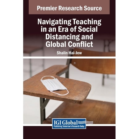 Navigating Teaching in an Era of Social Distancing and Global Conflict (Hardcover)