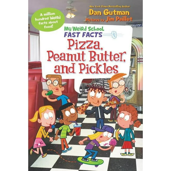 My Weird School Fast Facts My Weird School Fast Facts: Pizza, Peanut Butter, and Pickles, Book 8, (Paperback)