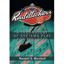 Roulettechess: A Technology Of Systems Play For Roulette, (Paperback)