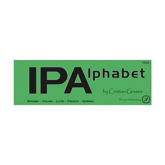 IPA Alphabet: The Vocal Music Resource for Pronunciation, (Paperback)