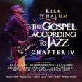 thumbnail image 2 of Kirk Whalum - Gospel According to Jazz Chapter Iv - Music & Performance - CD, 2 of 2
