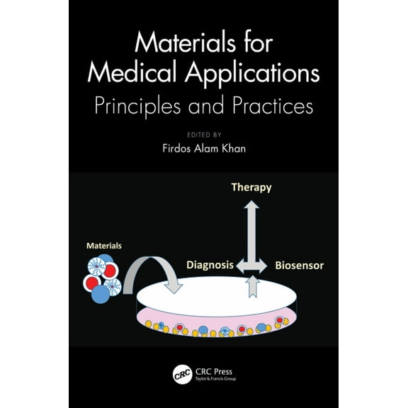 Materials for Medical Applications: Principles and Practices, (Hardcover)