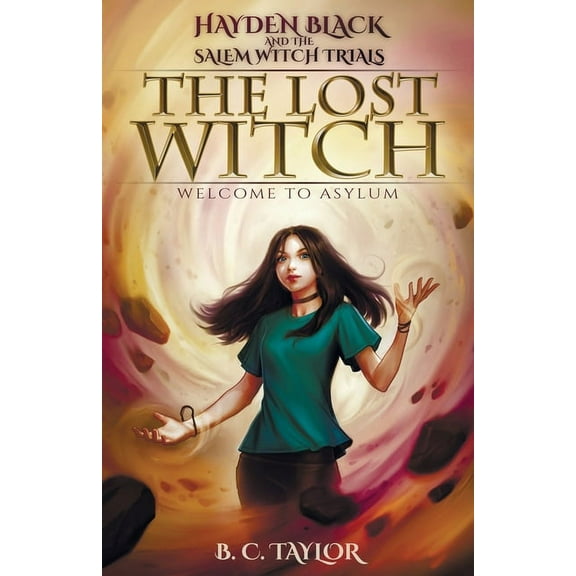 Hayden Black and the Salem Witch Trials The Lost Witch, Book 1, (Paperback)