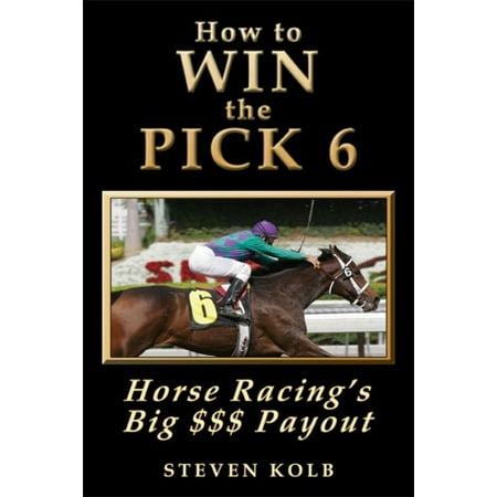 How to WIN the PICK 6: Horse Racing's Big $$$ Payout - (Best Horse Racing Picks Today)