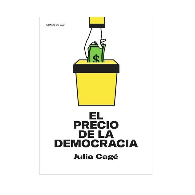 El precio de la democracia Grano de Sal 9786079946517