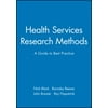 Health Services Research Methods : A Guide to Best Practice, Used [Paperback]
