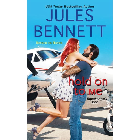 Return to Haven: Hold On to Me (Series #3) (Paperback)