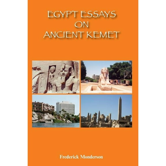 Egypt Essays on Ancient Kemet (Paperback)