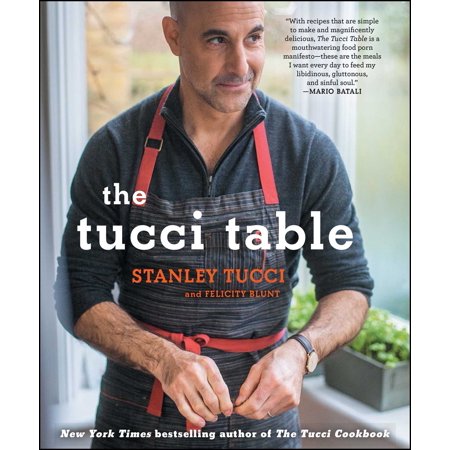 The Tucci Table : Cooking With Family and Friends