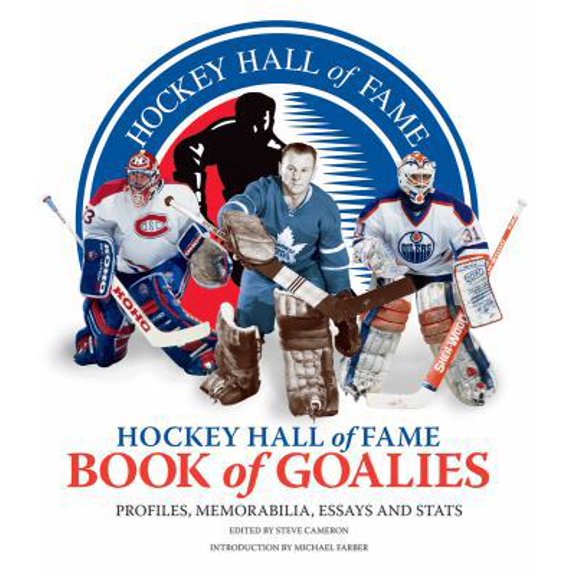 Pre-Owned Hockey Hall of Fame Book of Goalies: Profiles, Memorabilia, Essays and Stats (Paperback) 1770851348 9781770851344