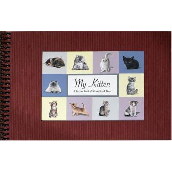 My Kitten: A Record Book of Memories & More