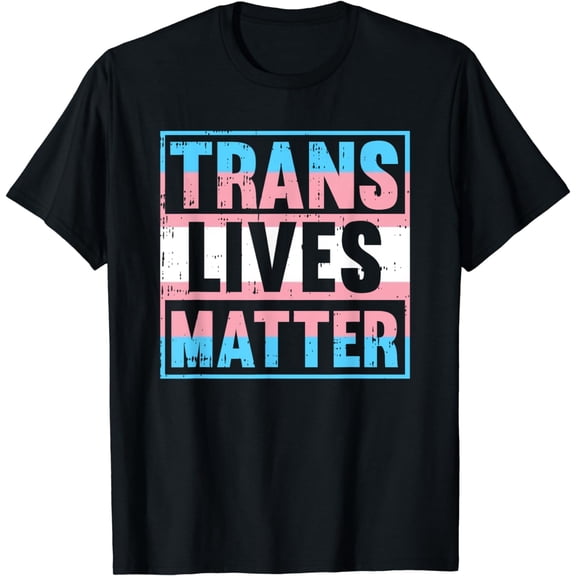 Trans Lives Matter Transgender LGBT-Q Gay Pride Equality T-Shirt