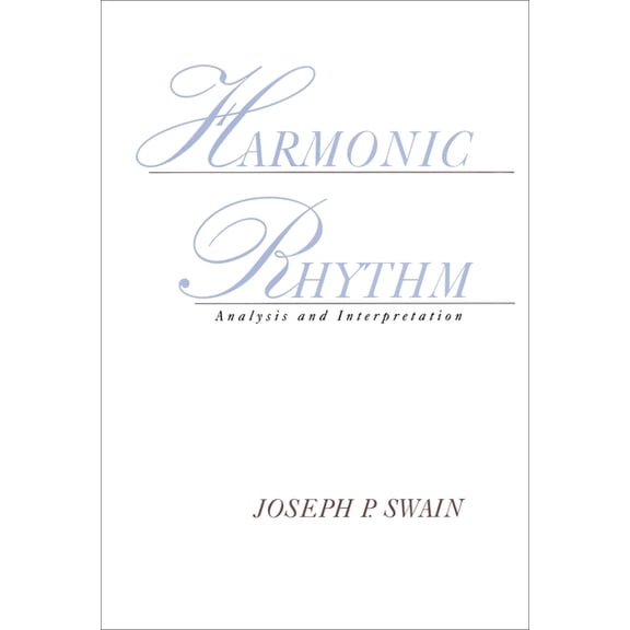 Harmonic Rhythm: Analysis and Interpretation, (Hardcover)