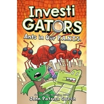 InvestiGators: Ants in Our P.A.N.T.S. (Hardcover)