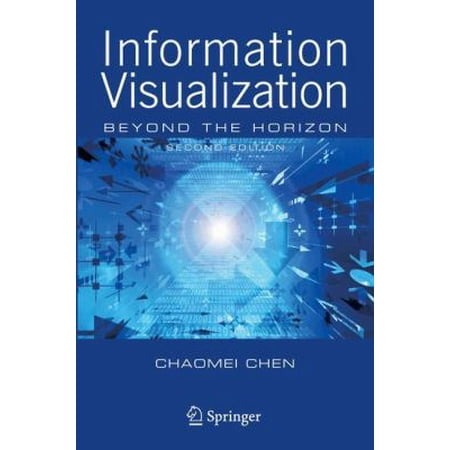 Information Visualization: Beyond the Horizon [Hardcover - Used]