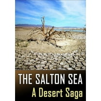 The Salton Sea: A Desert Saga (DVD), Green Planet Films, Documentary