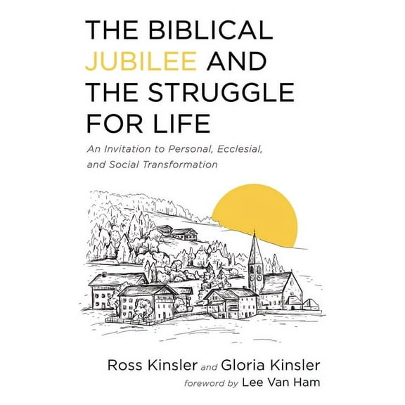 The Biblical Jubilee and the Struggle for Life (Paperback)