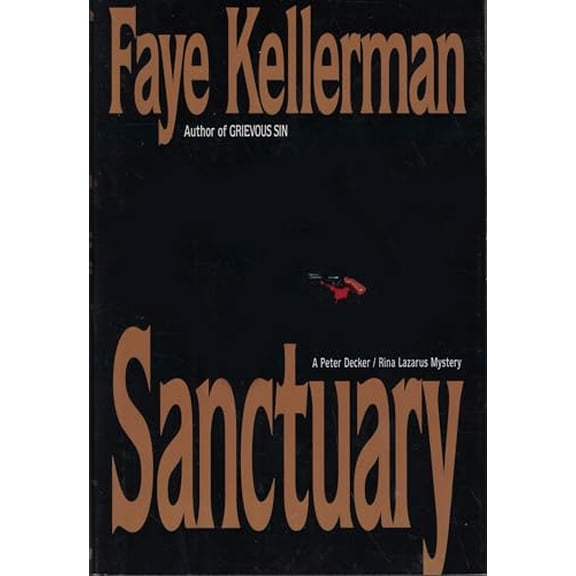 Pre-Owned Sanctuary: A Peter Decker/Rina Lazarus Mystery, 9780688046125, 0688046126, Hardcover, First Edition edition