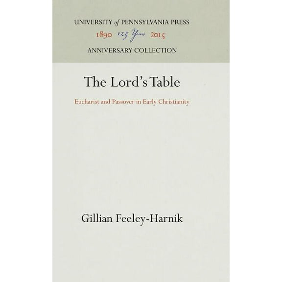 Anniversary Collection The Lord's Table, (Hardcover)
