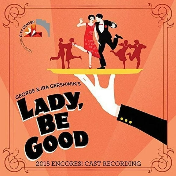 Various Artists - Lady Be Good (2015 Encores Cast Recording) - Music & Performance - CD