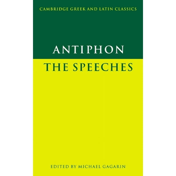 Cambridge Greek and Latin Classics Antiphon: The Speeches, (Paperback)