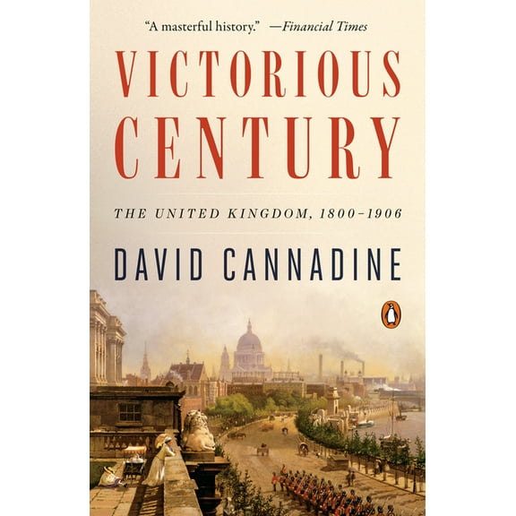 Victorious Century: The United Kingdom, 1800-1906, (Paperback)