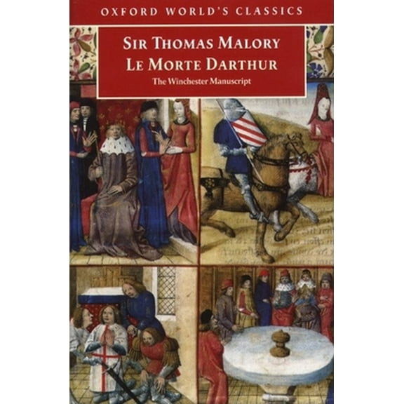 Pre-Owned Le Morte D'Arthur: The Winchester Manuscript (Oxford World's Classics) (Paperback) 0192824201 9780192824202