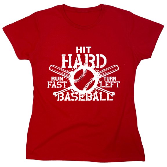 Hit Hard Baseball Sarcastic Humor Novelty Funny Women's Casual Tees