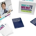 thumbnail image 5 of What Do You Meme? Teacher's Edition - The Adult Party Card Game, 5 of 9