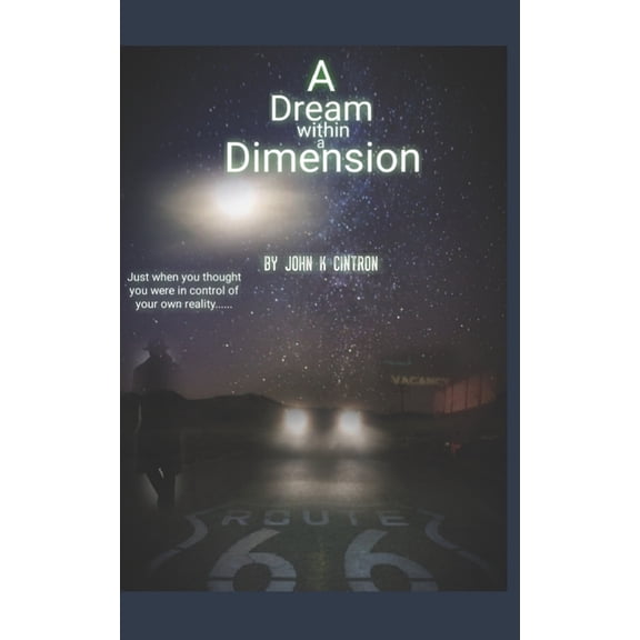 A Dream within a Dimension: A Paranormal mind thriller: Just when you thought you were in control of your own reality, (Paperback)