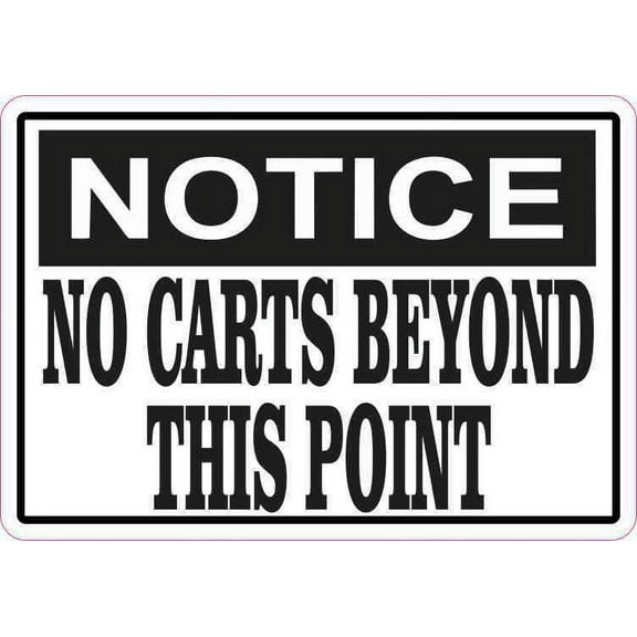 5in x 3.5in Notice No Carts Beyond This Point Sticker Vinyl Sign Stickers