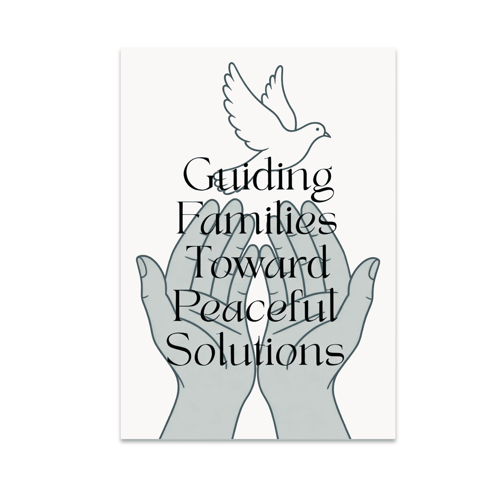 Guiding Families Toward Peaceful Solutions - Family Counselors - 13x19 Poster Print