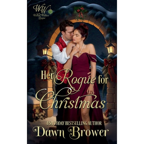 Wicked Widows' League Her Rogue for Christmas, Book 28, (Paperback)