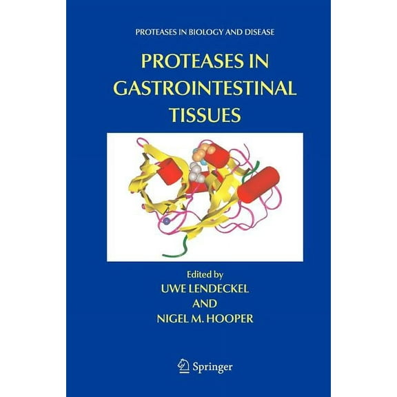 Proteases in Biology and Disease Proteases in Gastrointestinal Tissues, Book 5, (Paperback)
