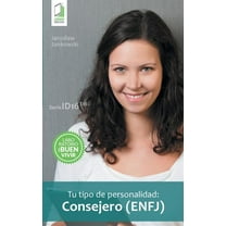 Tu tipo de personalidad - Consejero (ENFJ), (Paperback)