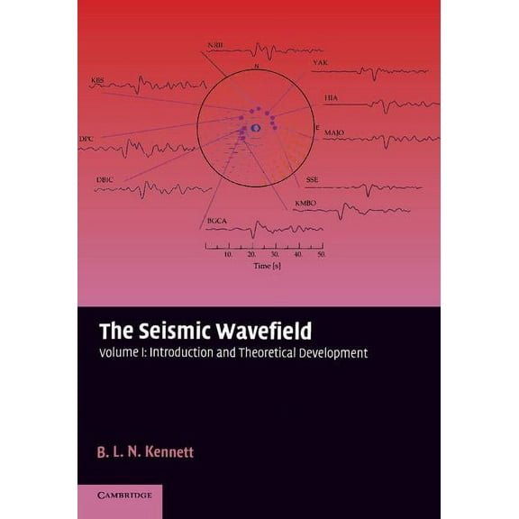 The Seismic Wavefield: Volume 1, Introduction and Theoretical Development, (Paperback)