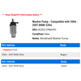 thumbnail image 2 of Washer Pump - Compatible with 2006 - 2007 BMW 530xi, 2 of 2