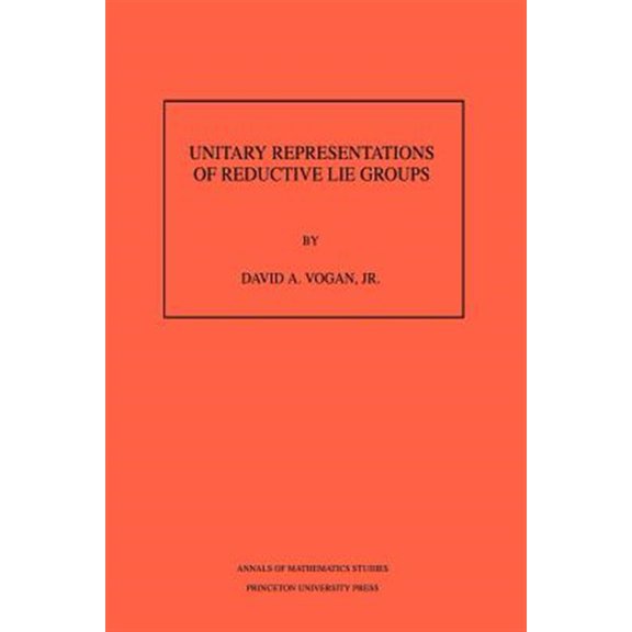 Pre-Owned Annals of Mathematics Studies Unitary Representations of Reductive Lie Groups. (Am-118), Volume 118, Book 118, (Paperback)