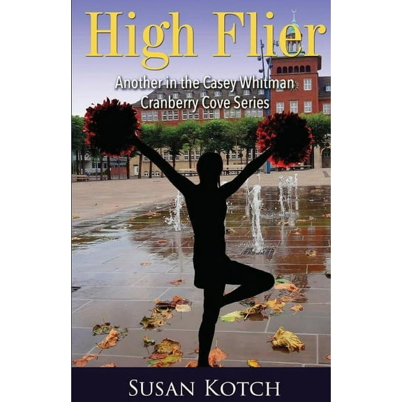 High Flier (Paperback) by Susan Kotch
