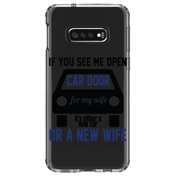 DistinctInk Clear Shockproof Hybrid Case for Samsung Galaxy S10e (5.8" Screen) - TPU Bumper Acrylic Back Tempered Glass Screen Protector - If Open Car Door, New Car or New Wife