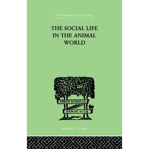 The Social Life In The Animal World, (Paperback)