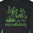thumbnail image 4 of Inktastic Life's Better Mountains Long Sleeve T-Shirt, 4 of 5