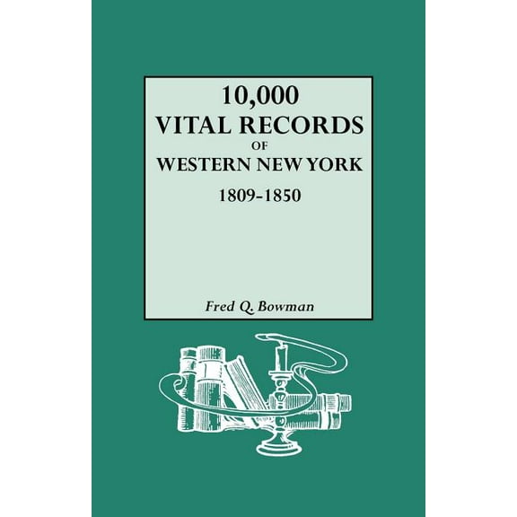 10,000 Vital Records of Western New York, 1809-1850 (Paperback)
